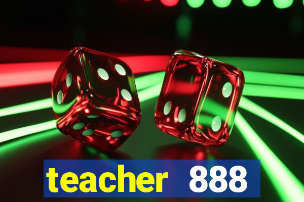 teacher 888 plataforma login